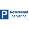 Reserverad Parkering 297x105 mm